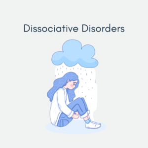 Dissociative disorders