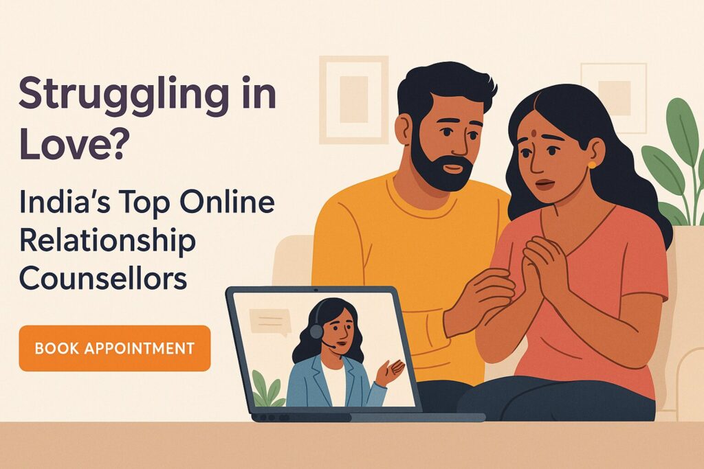 Illustration of an Indian couple seeking online relationship counselling through a video call with a female therapist, accompanied by the text “Struggling in Love? India’s Top Online Relationship Counsellors” and a “Book Appointment” button, PsychiCare.