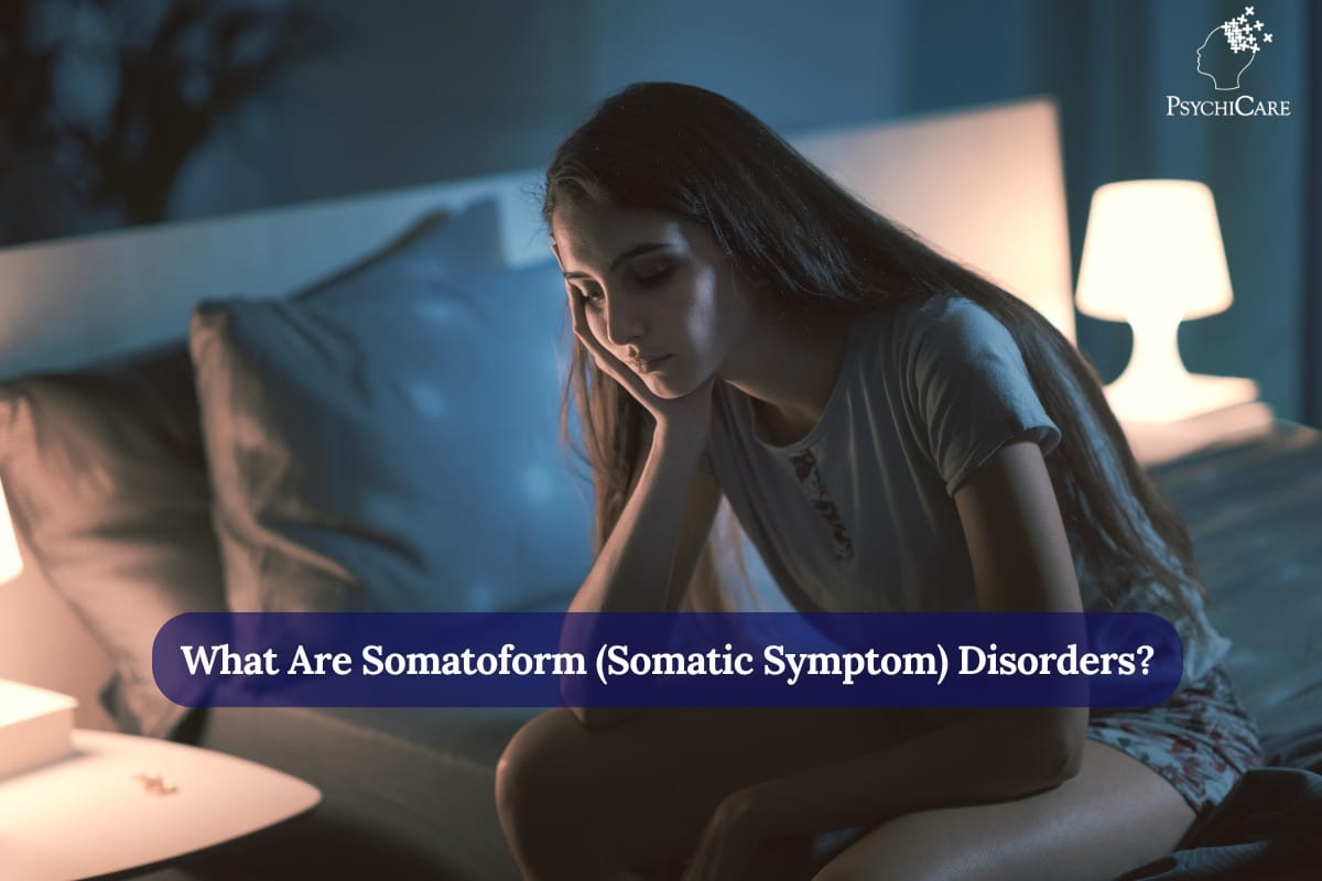 What Are Somatoform (Somatic Symptom) Disorders