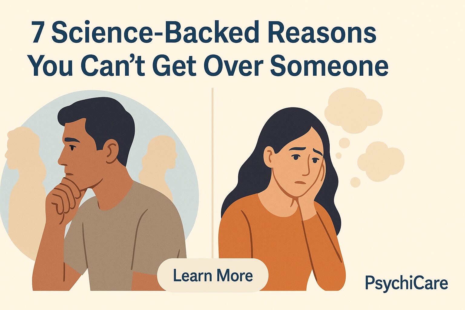 Struggling to move on? Discover 7 science-backed reasons why you can’t get someone out of your head and learn practical psychology tips to heal and move forward with PsychiCare.