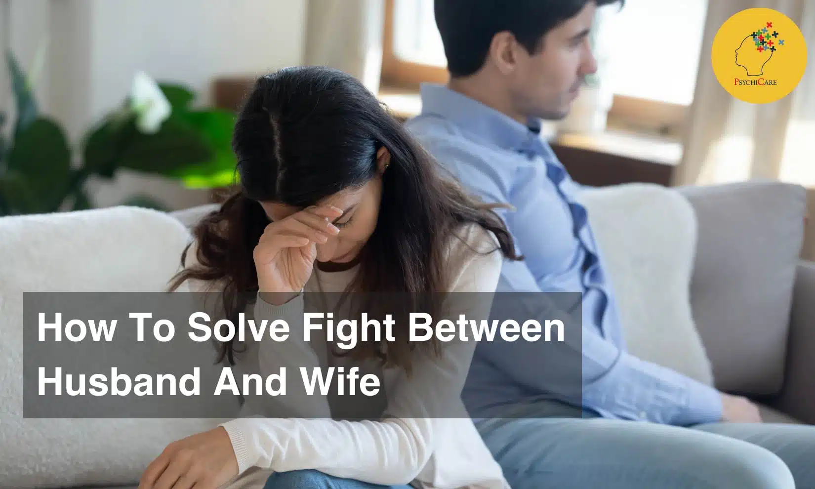 How To Solve Fight Between Husband And Wife