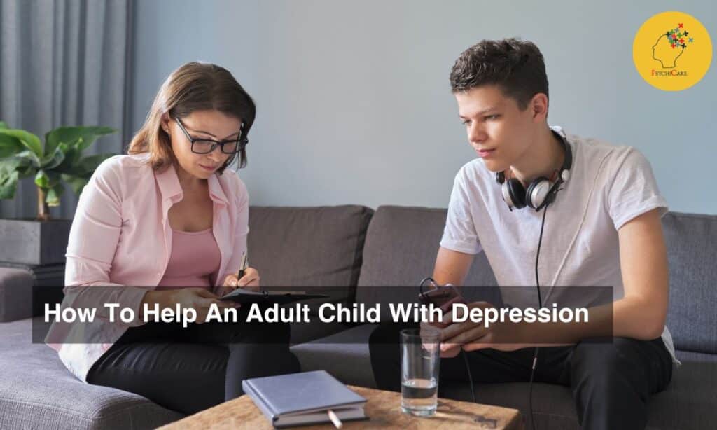How To Help An Adult Child With Depression