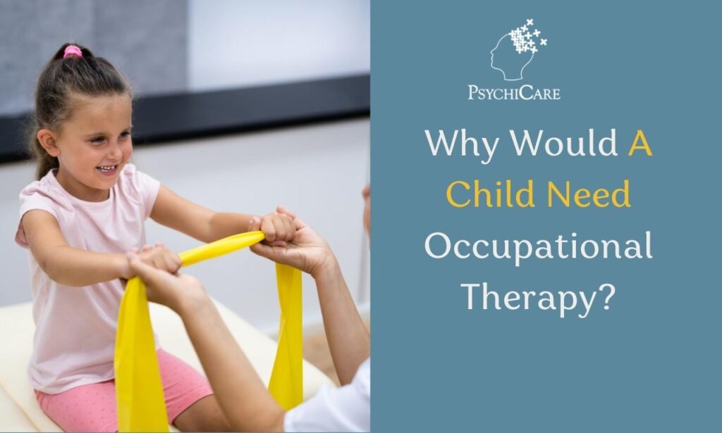Why Would A Child Need Occupational Therapy