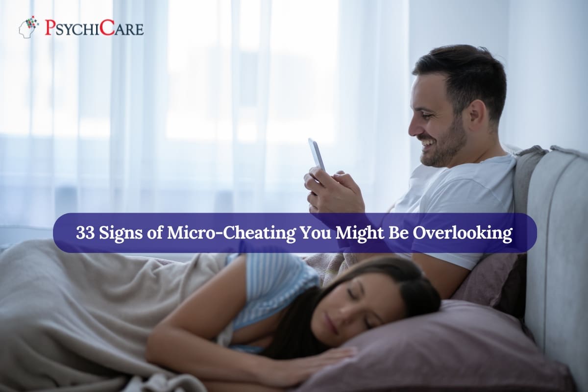 Couple sitting apart on a couch with tense expressions, highlighting emotional distance; overlaid text reads '33 Signs of Micro-Cheating You Might Be Overlooking' with PsychiCare branding