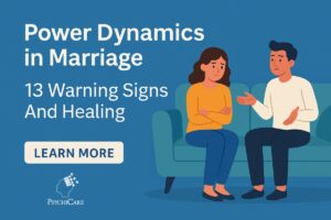 Power Dynamics in Marriage, 13 Warning Signs and How to Heal