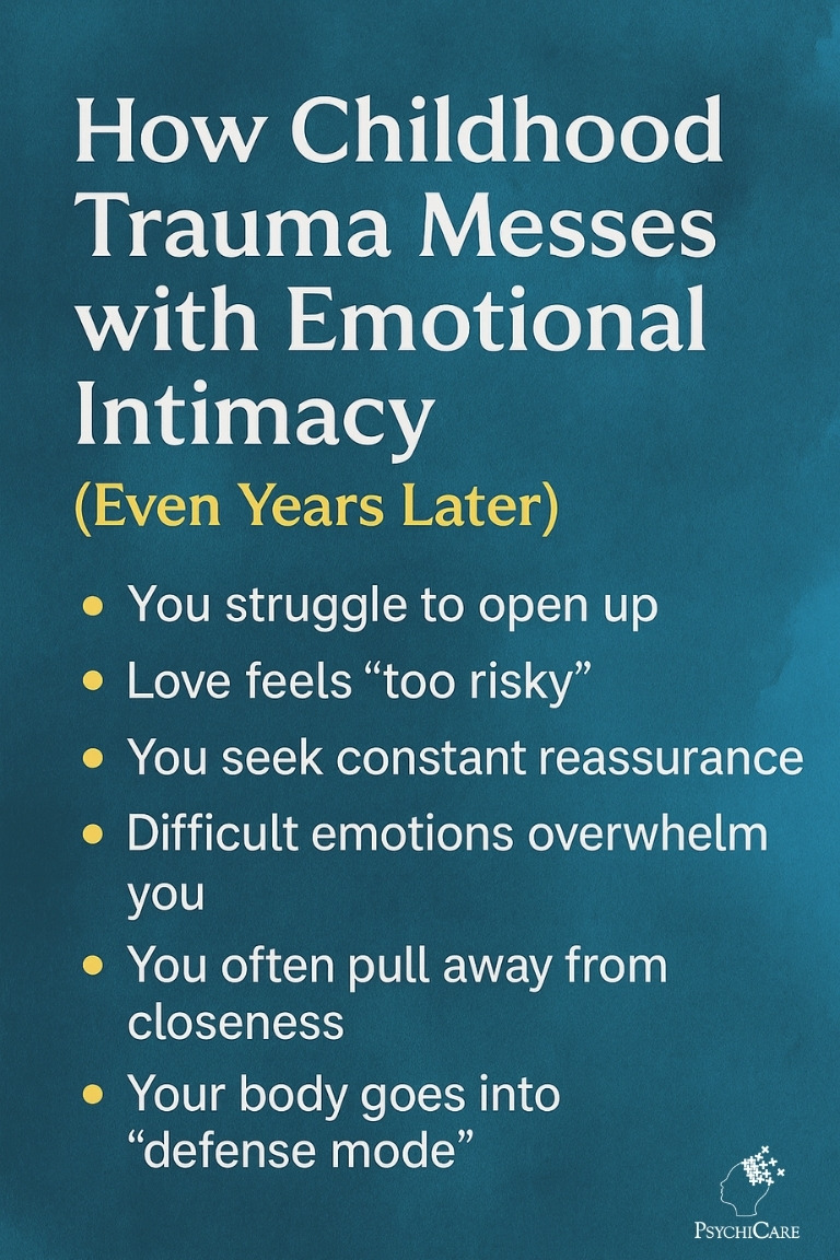 A vertical infographic titled “How Childhood Trauma Messes with Emotional Intimacy (Even Years Later)” featuring six short points like struggling to open up, seeking reassurance, emotional overwhelm, and pulling away from closeness, all on a calming blue background.

