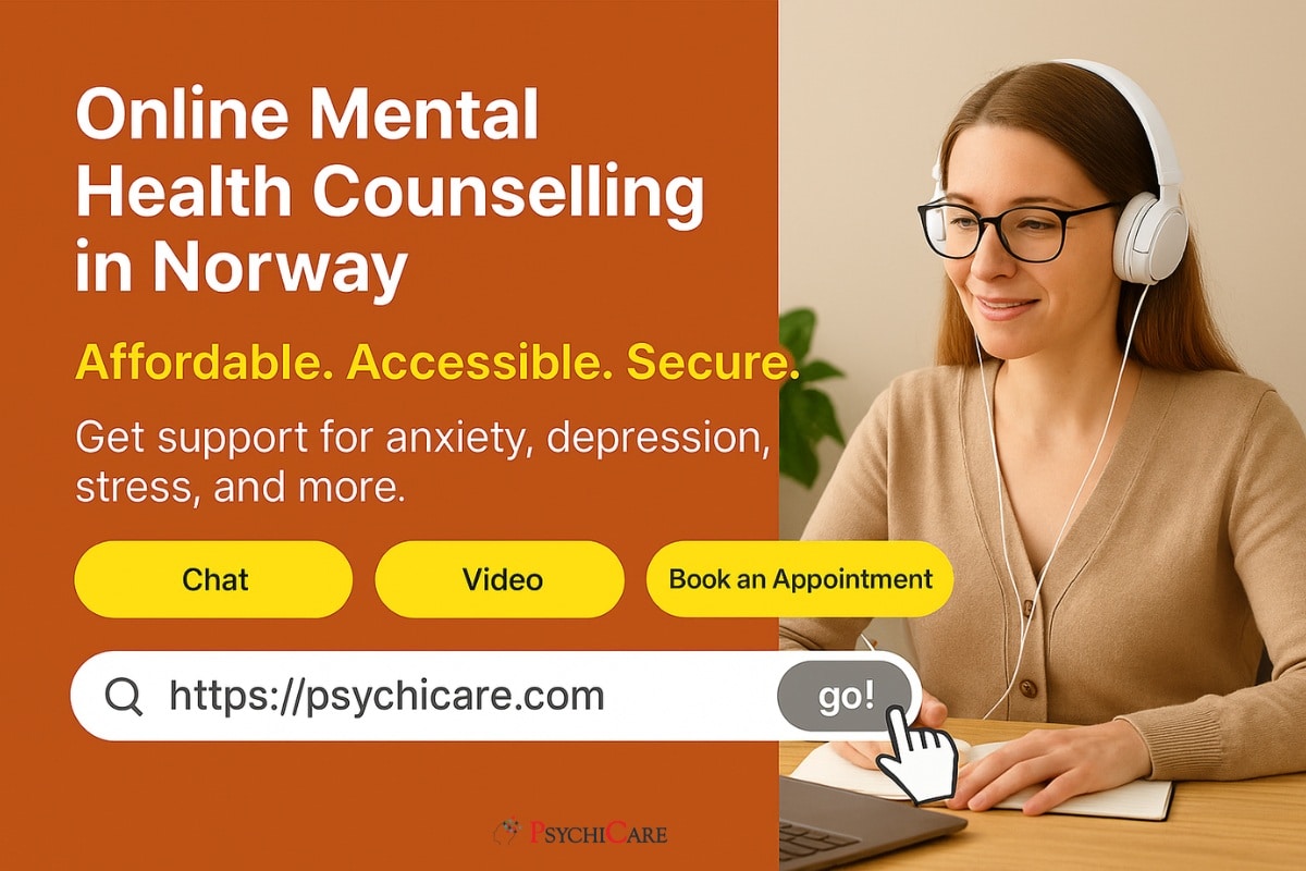 Online mental health counselling in Norway with PsychiCare – licensed online counsellor offering affordable, flexible, and secure video therapy sessions.
