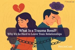 Feature image showing a couple chained together, symbolizing toxic attachment, for the article What Is a Trauma Bond? Why It’s So Hard to Leave Toxic Relationships on PsychiCare.
