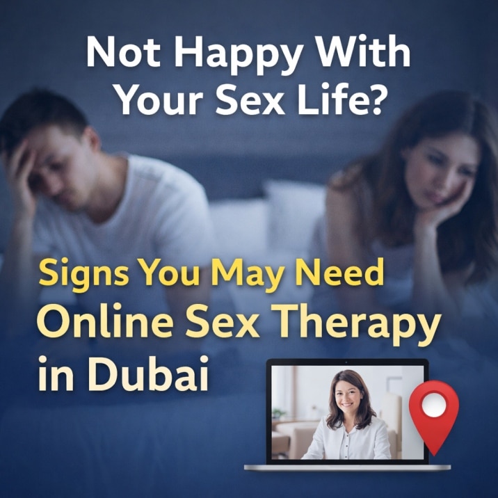 Not Happy With Your Sex Life Online Sex Therapy in Dubai